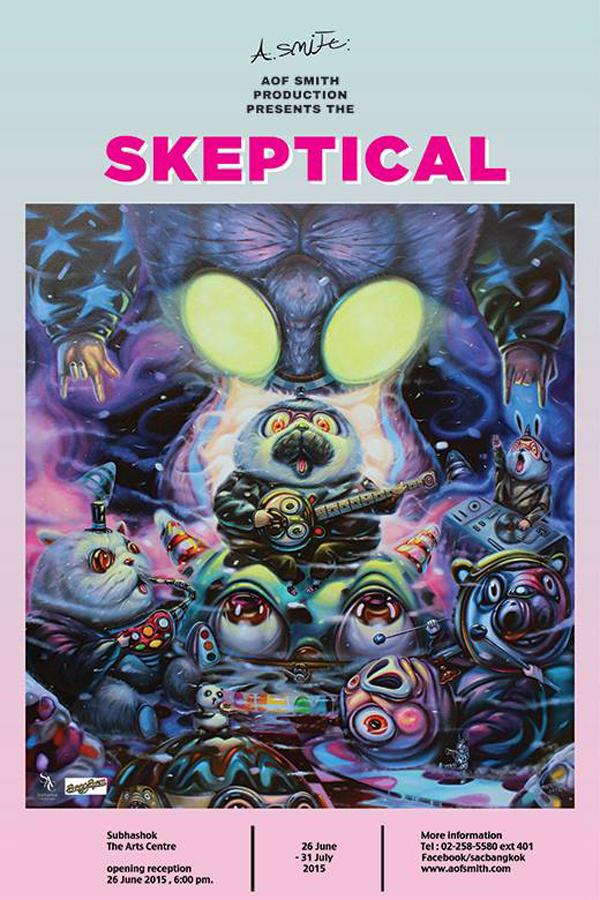 นิทรรศการ “SKEPTICAL” นิทรรศการ “SKEPTICAL”
