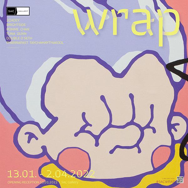 นิทรรศการ “wrap”