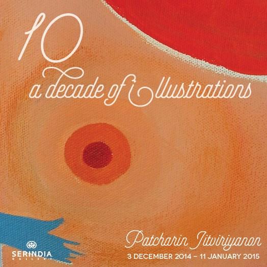 นิทรรศการ 10: A DECADE OF ILLUSTRATIONS