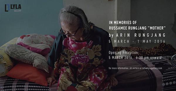 นิทรรศการ ในความทรงจำของรัศมี รุ่งแจ้ง “แม่” : In Memories of Russamee Rungjang “Mother”