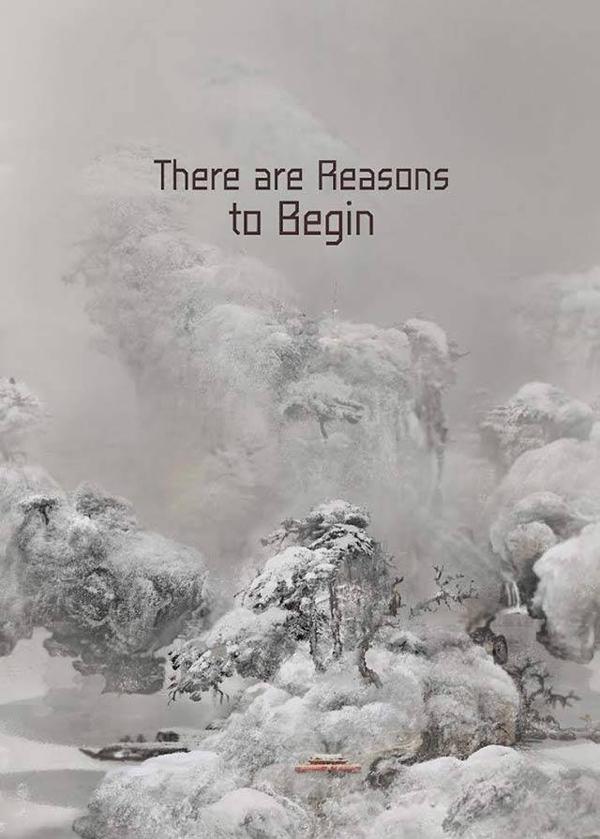 นิทรรศการ : There are Reasons to Begin นิทรรศการ : There are Reasons to Begin