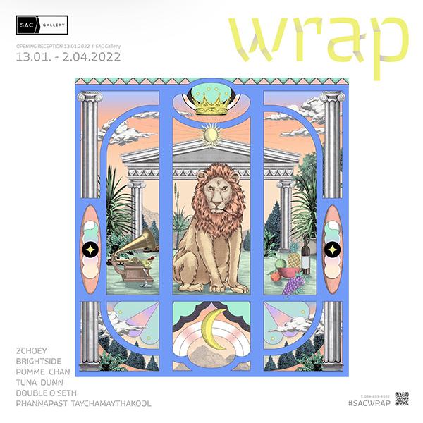 นิทรรศการ “wrap”