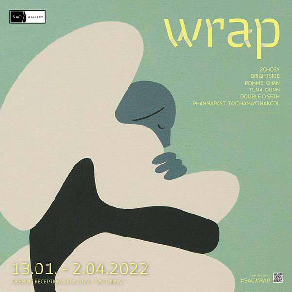 นิทรรศการ “wrap”