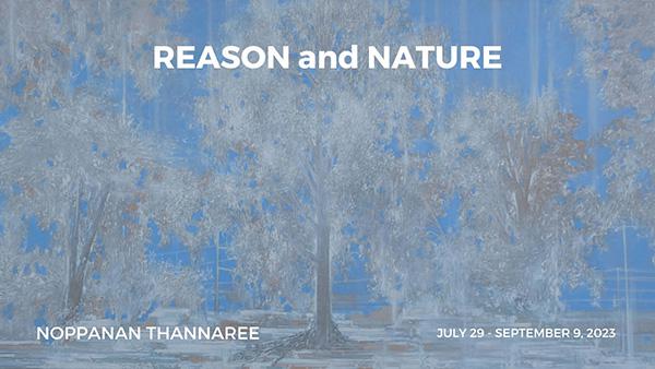 นิทรรศการ "REASON and NATURE"