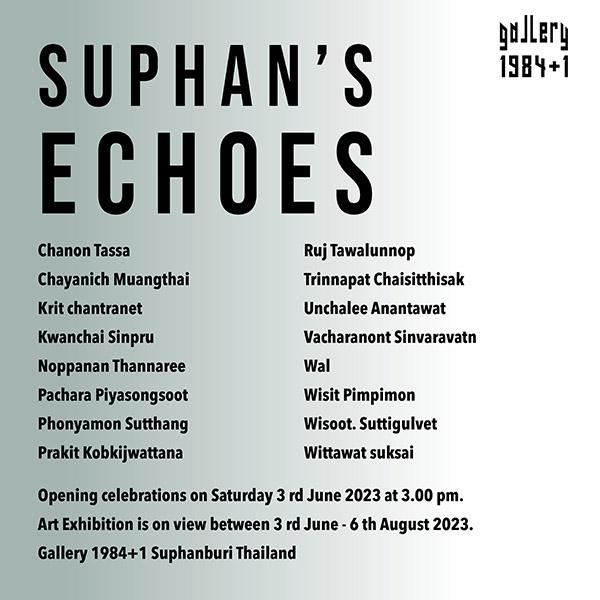 นิทรรศการ "SUPHAN’S Echoes"