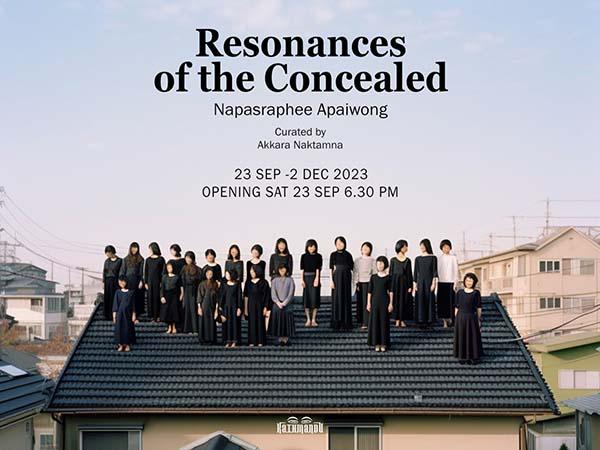 นิทรรศการ "Resonances of the Concealed"