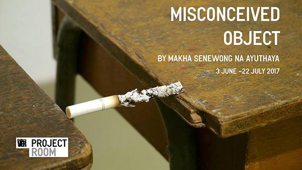 นิทรรศการ "วัตถุที่ถูกทำให้เข้าใจผิด : Misconceived Object"