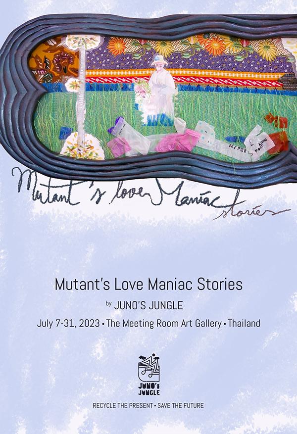 นิทรรศการ "Mutant's Love Maniac Stories"