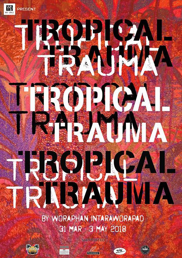 นิทรรศการ "ถังแดงแสลงใจ : Tropical Trauma"