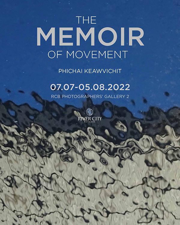 นิทรรศการภาพถ่าย "The Memoir of Movement"