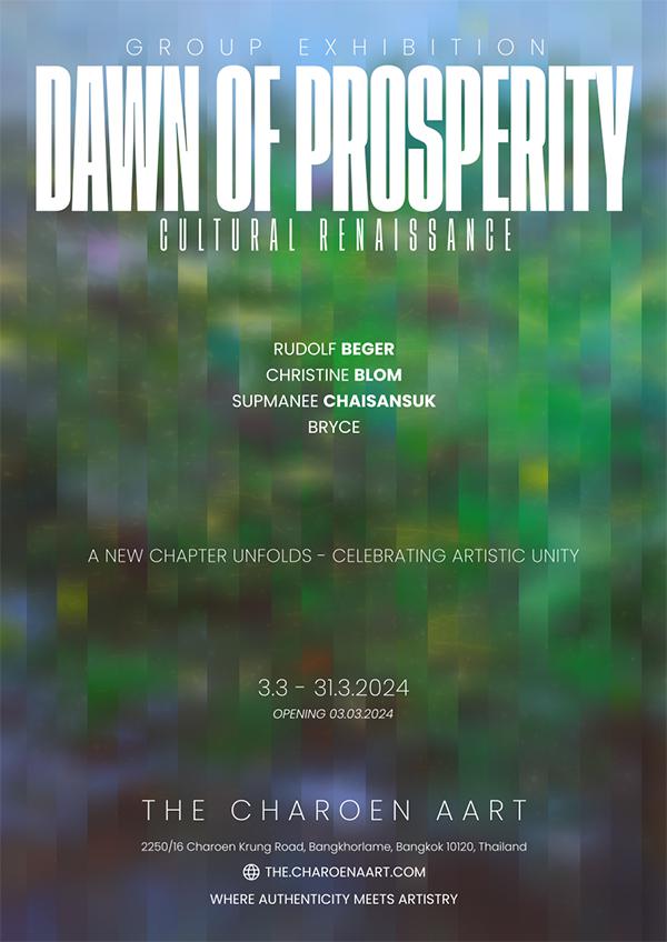 นิทรรศการศิลปะ "DAWN OF PROSPERITY: CULTURAL RENASSIANCE" หรือ "รุ่งอรุณแห่งความเจริญรุ่งเรือง: ยุคเรเนซองส์แห่ง การฟื้นฟูศิลปวัฒนธรรม"