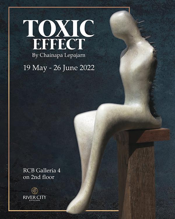 นิทรรศการ "Toxic Effect"