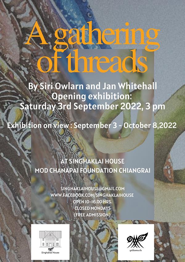นิทรรศการ "A Gathering of Threads" นิทรรศการ "A Gathering of Threads"