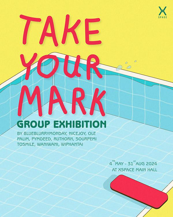 นิทรรศการ "TAKE YOUR MARK"