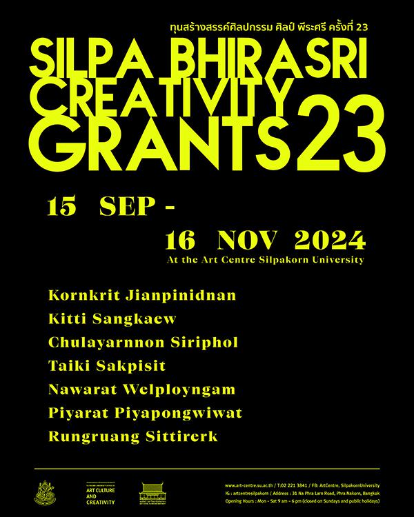 "นิทรรศการทุนสร้างสรรค์ศิลปกรรม ศิลป์ พีระศรี ครั้งที่ 23 : The 23rd Silpa Bhirasri’s Creativity Grants"