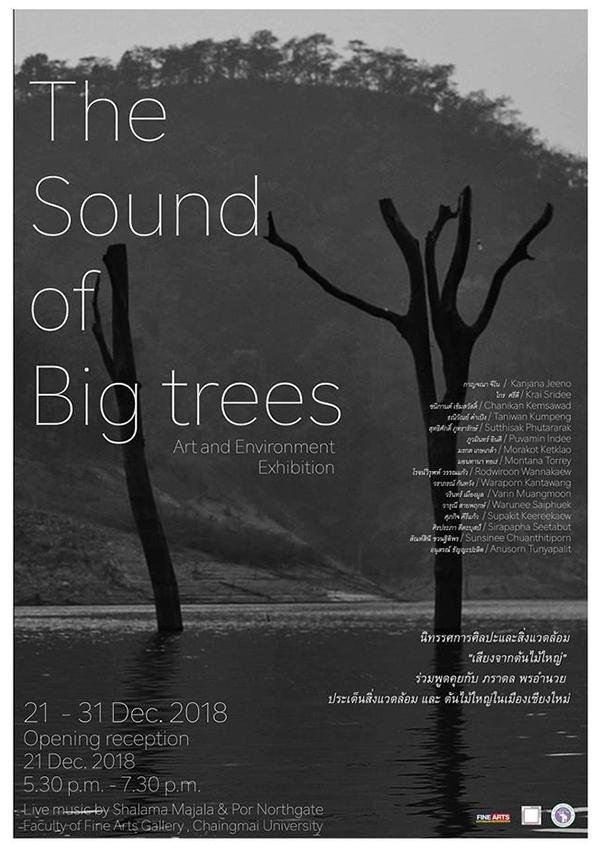 นิทรรศการศิลปะและสิ่งแวดล้อม "The sound of big trees"