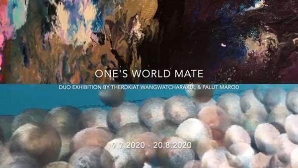 นิทรรศการ "เราคือเพื่อนร่วมโลก : One's World Mate"