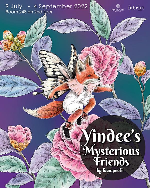 นิทรรศการ "Yindee’s Mysterious Friends"