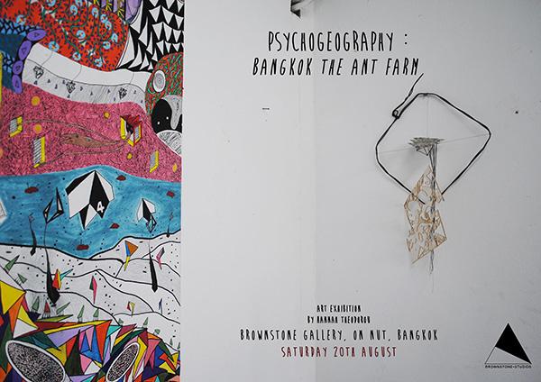 นิทรรศการ "PsychoGeography: Bangkok The Ant Farm"