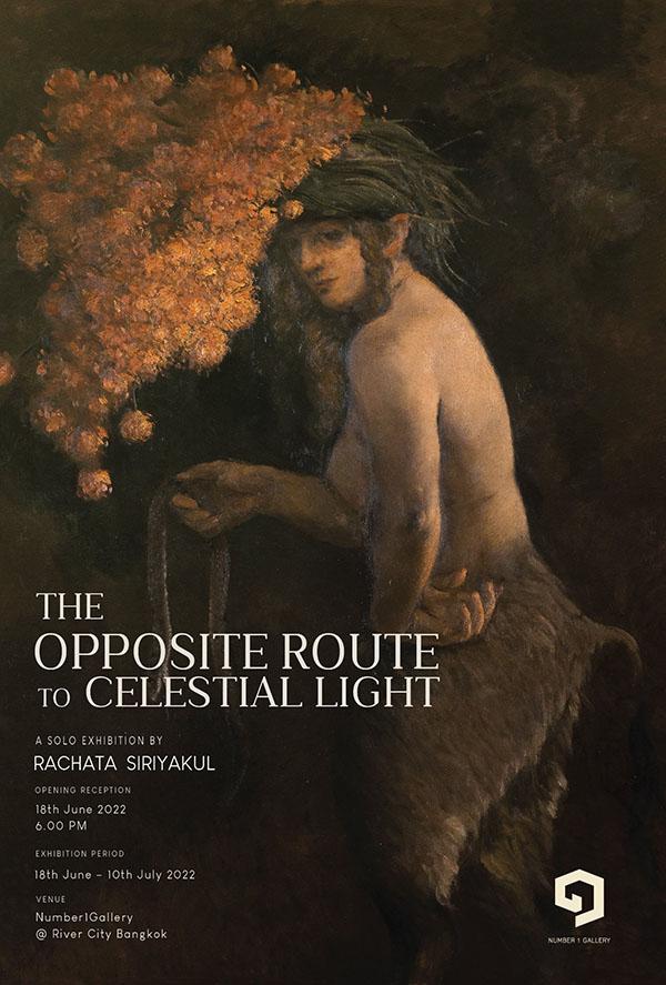 นิทรรศการ "The Opposite Route to Celestial Light"