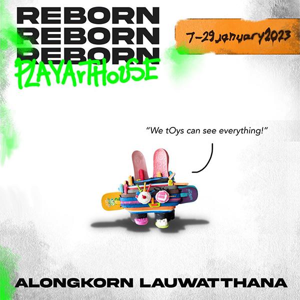 นิทรรศการ "REBORN"