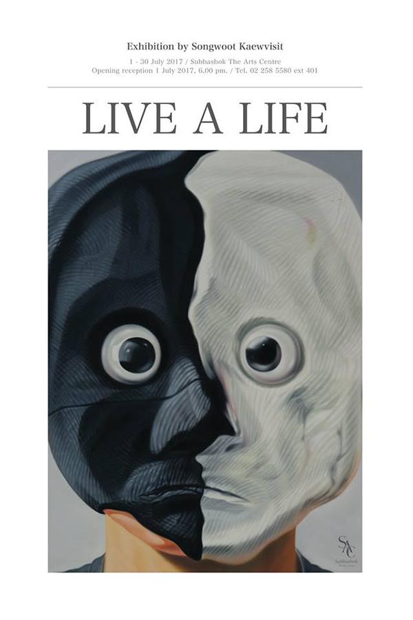 นิทรรศการ “Live a life”