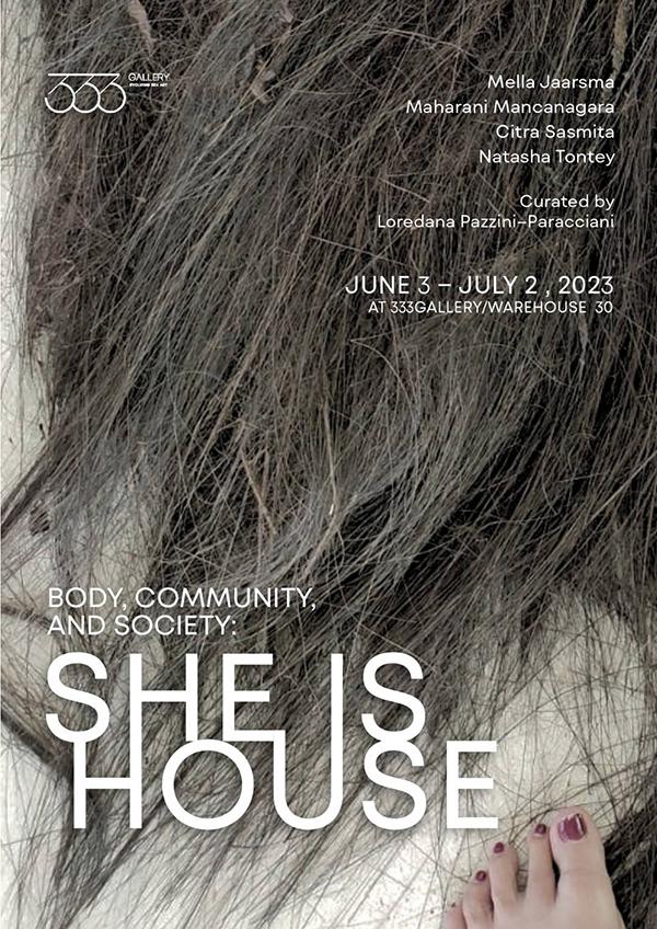 นิทรรศการ "Body, Community, Society: She is House"