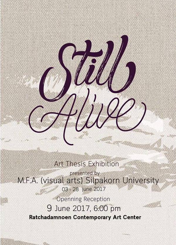 นิทรรศการศิลปนิพนธ์ "Still Alive"