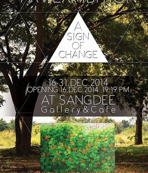 นิทรรศการ "A Sign of Change"