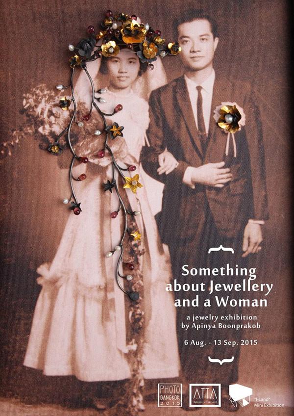 นิทรรศการ "Something about Jewellery and a Woman"