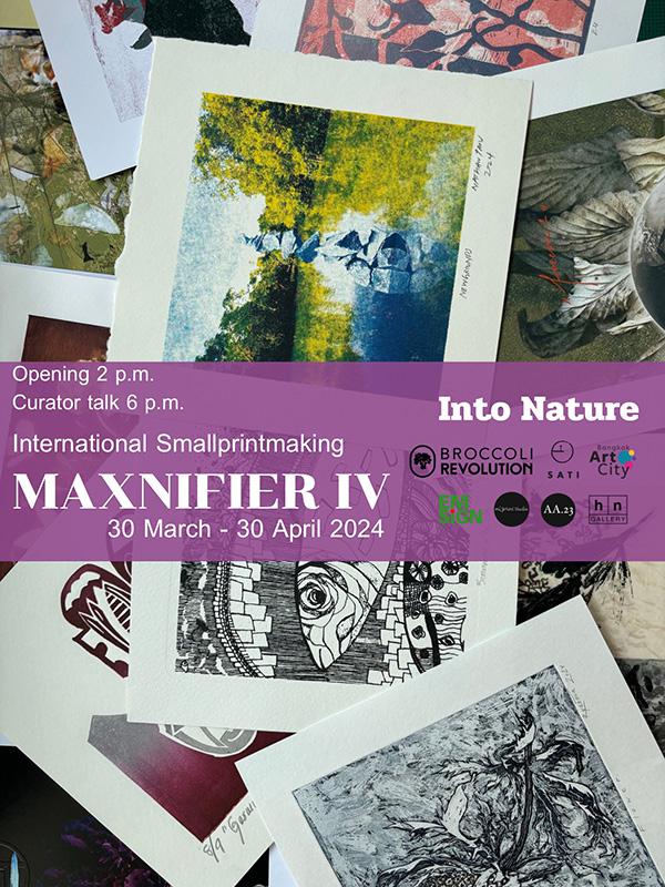 นิทรรศการศิลปะภาพพิมพ์ขนาดเล็กนานาชาติ "Maxnifier IV" นิทรรศการศิลปะภาพพิมพ์ขนาดเล็กนานาชาติ "Maxnifier IV"