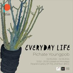 นิทรรศการ "Everyday Life ชีวิตประจำวัน"