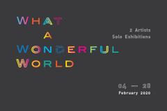 นิทรรศการศิลปกรรม “What A Wonderful World”