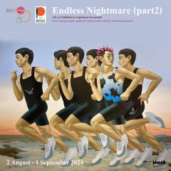 นิทรรศการ "Endless Nightmare (Part.2)"