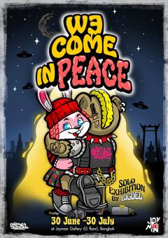 นิทรรศการ "WE COME IN PEACE"