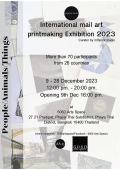 นิทรรศการภาพพิมพ์ "International mail art printmaking Exhibition 2023"