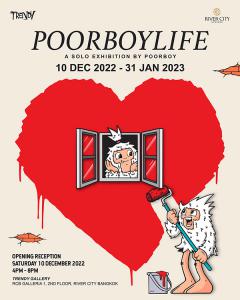 นิทรรศการ "POORBOYLIFE"