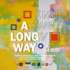 นิทรรศการ "A Long Way"