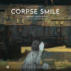 นิทรรศการ "Corpse Smile" 