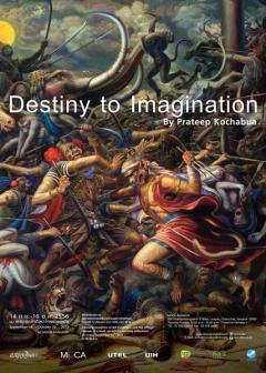 นิทรรศการศิลปะ Destiny to imagination