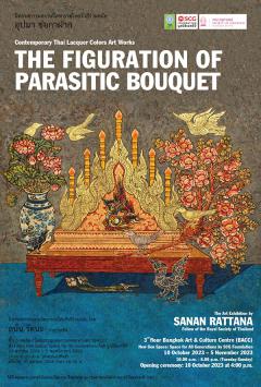 นิทรรศการจิตรกรรมไทยรักสีร่วมสมัย ชุด "อุปมา ช่อกาฝาก : The Figuration of Parasitic Bouquet"