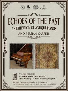 นิทรรศการ "Echoes of the Past: An Exhibition of Antique Pianos and Persian Carpets"