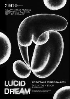 นิทรรศการ "Lucid Dream" นิทรรศการ "Lucid Dream"
