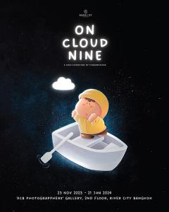 นิทรรศการ "On Cloud Nine"