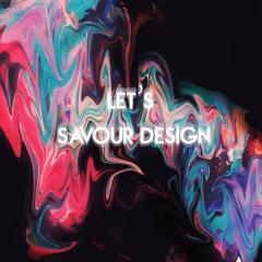 นิทรรศการ "L.S.D : Let's savour design Exhibition"