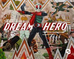 นิทรรศการ "Dream Hero"