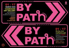 นิทรรศการ “มรรคา : By PATH”