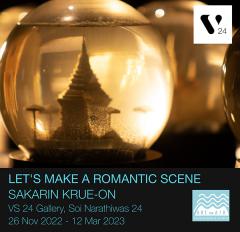 นิทรรศการศิลปะ "Let’s Make a Romantic Scene"