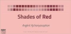 นิทรรศการ "Shades of Red"