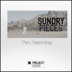 นิทรรศการ "Sundry Pieces"